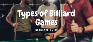 10 Types of Billiard Games You Should Know .